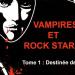 Vampires et Rock Stars SAGA